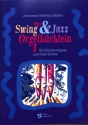Das Swing- und Jazz Orgelb�chlein Band 1 f�r Orgel