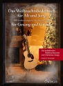 Das Weihnachtsliederbuch f�r Alt und Jung f�r Gesang und Gitarre Liederbuch