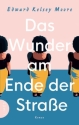 Das Wunder am Ende der Stra�e Roman gebunden