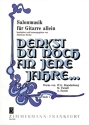 Denkst du noch an jene Jahre f�r Gitarre