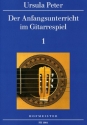 Der Anfangsunterricht im Gitarrenspiel Band 1 