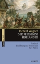 Der fliegende Holl�nder Textbuch, Einf�hrung und Kommentar