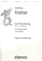 Der Froschk�nig f�r Sprecher, Fl�te, Oboe, Klarinette, Horn und Fagott Partiturund Stimmen