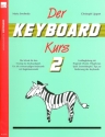 Der Keyboard-Kurs Band 2 f�r Keyboard
