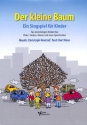 Der kleine Baum f�r 1-stg. Kinderchor, Fl�te, Violine, Klavier und 9 Sprechrollen Partitur