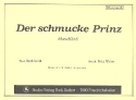 Der schmucke Prinz f�r Blasorchester Direktion in C und Stimmen