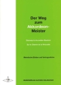 Der Weg zum Akkordeon-Meister Band 1 Melodische Et�den und Vortragsst�cke