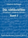 Die Altblockfl�te Band 2 Grundlagen, Lehrgang, Literatur
