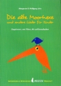 Die alte Moorhexe und andere Lieder f�r Kinder f�r Kinderchor, 2 Fl�ten und 2 Xylophone (AB) Partitur