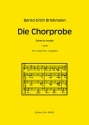 Die Chorprobe Scherzo vocale f�r FRAUENCHOR A CAPPELLA,  PARTITUR (1998)