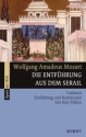 Die Entf�hrung aus dem Serail Textbuch, Einf�hrung und Kommentar