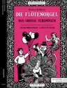 Die Fl�tenorgel - Das grosse Vergn�gen f�r Blockfl�tenquartett Partitur und Stimmen