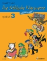 Die fr�hliche Klarinette Band 3 - Spielbuch f�r Klarinette und Klavier sowie f�r 2-4 Klarinetten erweiterte Neuausgabe 2014