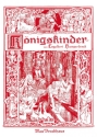 Die K�nigskinder M�rchenoper in drei Aufz�gen Klavierauszug (dt/fr)