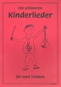 Die sch�nsten Kinderlieder f�r 2 Violinen