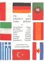 Die sch�nsten Lieder aus Deutschland, Der T�rkei, Griechenland, Italien, Polen, Portugal, Spanien und Jugoslawien