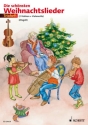 Die sch�nsten Weihnachtslieder f�r 2 Violinen und Violoncello (mit Text) Spielpartitur