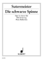 Die schwarze Spinne Oper in einem Akt Klavierauszug