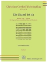 Die Stund' ist da f�r Soli, gem Chor und Orchester Partitur