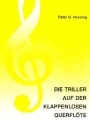 Die Triller auf der klappenlosen Querfl�te
