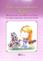 Die verzauberten Rosen f�r Sprecher/in und Orgel