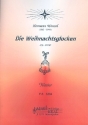 Die Weihnachtsglocken op.509 f�r Klavier