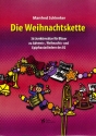 Die Weihnachtskette f�r Blechbl�serensemble (gem Chor ad lib) Spielpartitur