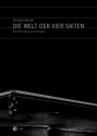 Die Welt der vier Saiten (+DVD-Video) Eine Betrachtung des Violinspiels
