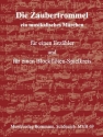 Die Zaubertrommel f�r Sprecher, 4 Blockfl�ten und Percussion Partitur