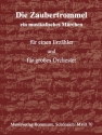 Die Zaubertrommel f�r Sprecher und Orchester Partitur