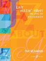 Easy jazzin' about for descant recorder and piano