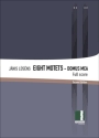 Eight Motets - Domus Mea - Second Edition for mixed chorus, organ, handbells and 6 orchestra percussionists score