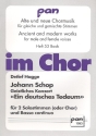 Ein deutsches Tedeum f�r 2 Stimmen (gem Chor) und Bc Partitur und Bc-Stimme