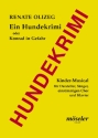 Ein Hundekrimi oder Konrad in Gefahr f�r Kinderchor und Klavier
