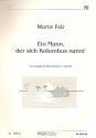 Ein Mann der sich Kolumbus nannt Humoreske f�r M�nnerchor a cappella Chorpartitur