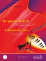 Ein Spanier f�r Elise (+CD) - 12 raffinierte St�cke f�r Klavier zu 4 H�nden