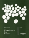 Einsingen im Chor  