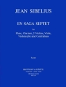 En Saga Septet for Flute, Clarinet, 2 Violins, Viola, Violoncello und Kontrabass Partitur und Stimmen