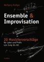 Ensemble und Improvisation 20 Musiziervorschl�ge f�r Laien und Profis von Jung bis Alt
