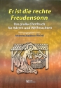 Er ist die rechte Freudensonn f�r gem Chor mit Begl. und a cappella Partitur