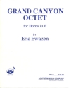 Eric Ewazen Grand Canyon Octet Horn Choir PARTITUR + STIMMEN