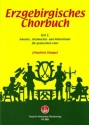 Erzgebirgisches Chorbuch Band 1 f�r gem Chor a cappella Partitur