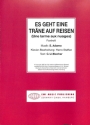 Es geht eine Tr�ne auf Reisen Gesang und Klavier Einzelausgabe
