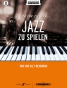 Es ist nie zu sp�t...Jazz zu spielen (+Online Audio) f�r Klavier