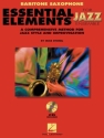 Essential Elements for Jazz Ensemble (Baritone Sax baritone saxophone Buch + CD