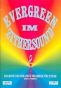 Evergreen im Zithersound Band 1 f�r Konzertzither Wiener Stimmung