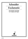 Exclamatio f�r Trompete und Orgel Spielpartitur