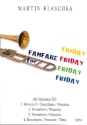 Fanfare for Friday f�r 4 Blechbl�ser Partitur und Stimmen