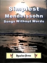 Felix Mendelssohn Ed: Mark Goddard Simplest Mendelssohn Songs Without Words piano solo