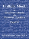 Festliche Musik Band 4 f�r 4 Blockfl�ten (SATB) Partitur und Stimmen